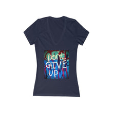 Load image into Gallery viewer, Don't Give Up - Women's Jersey Short Sleeve V-Neck Tee