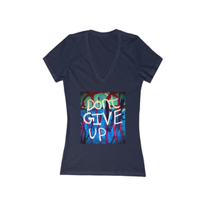 Don't Give Up - Women's Jersey Short Sleeve V-Neck Tee