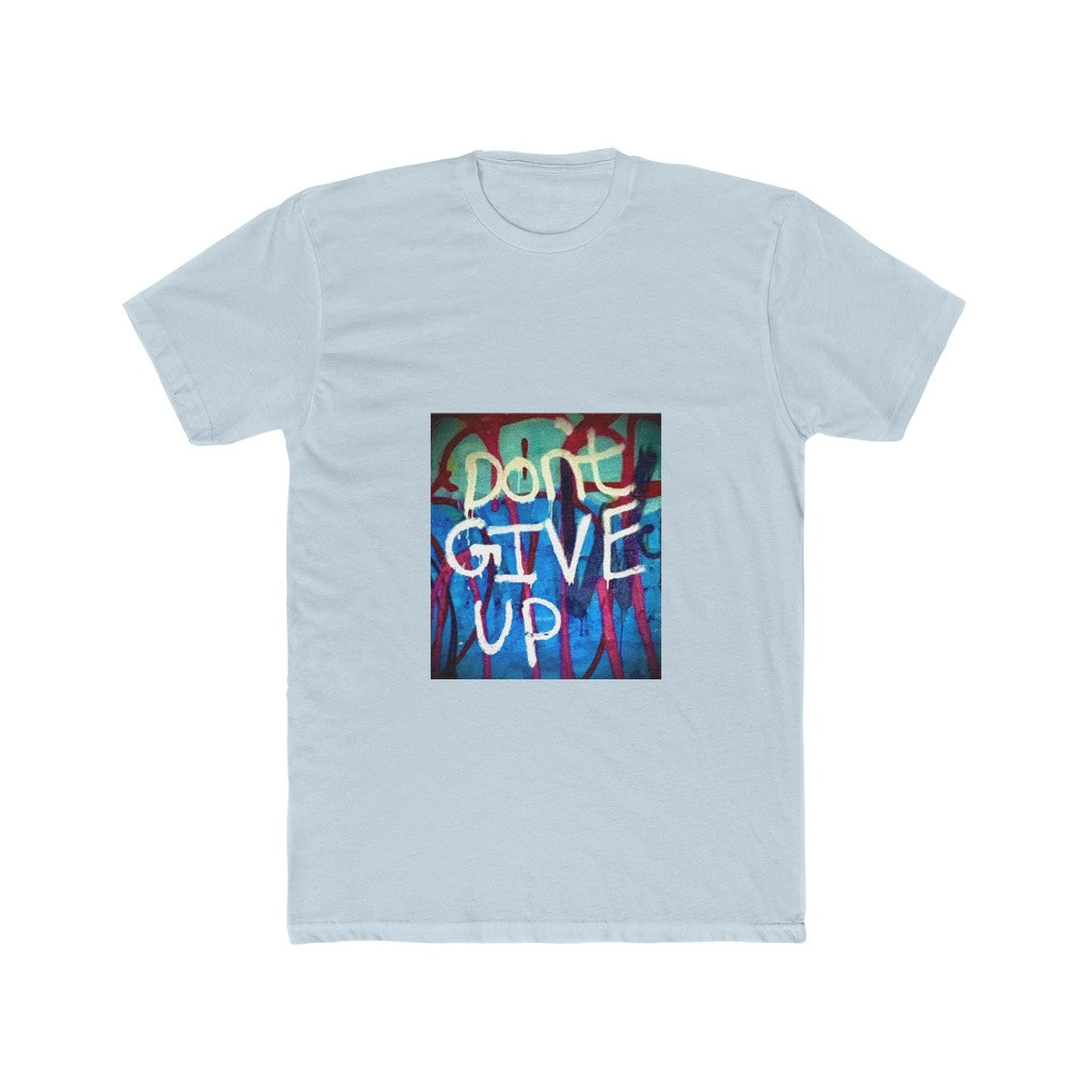 Don't Give Up - Men's T-Shirt