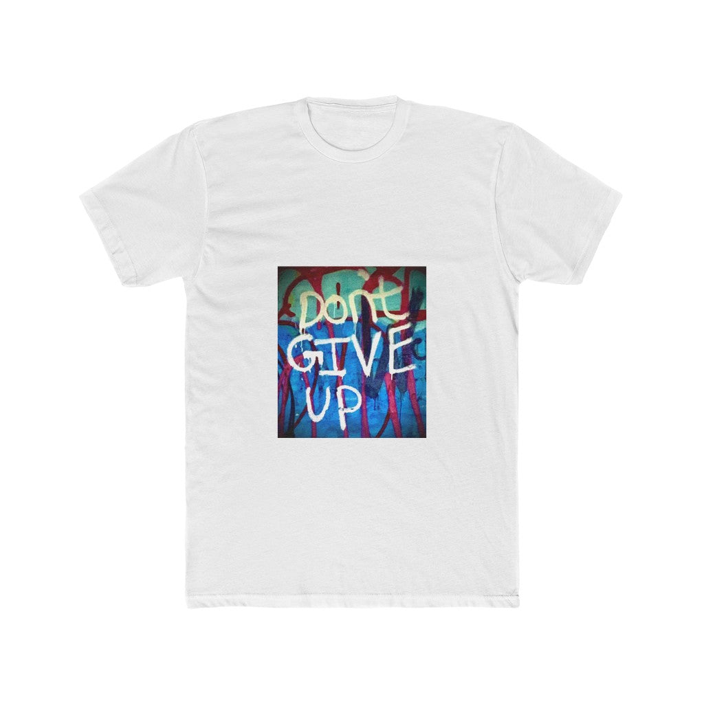 Don't Give Up - Men's T-Shirt