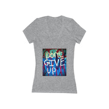 Load image into Gallery viewer, Don&#39;t Give Up - Women&#39;s Jersey Short Sleeve V-Neck Tee
